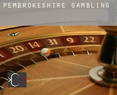 Of Pembrokeshire  gambling