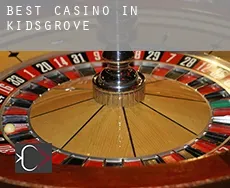 Best casino in  Kidsgrove