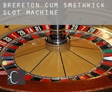 Brereton cum Smethwick slot machine
