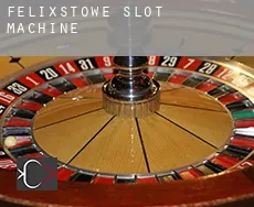 Felixstowe  slot machine