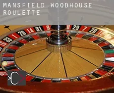 Mansfield Woodhouse  roulette