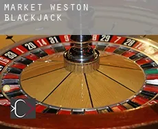 Market Weston  blackjack