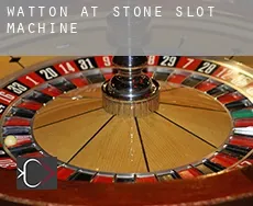 Watton at Stone  slot machine