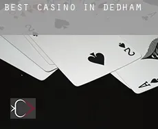 Best casino in  Dedham