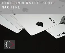 Kirkbymoorside slot machine