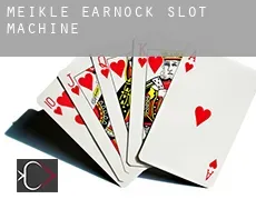 Meikle Earnock  slot machine