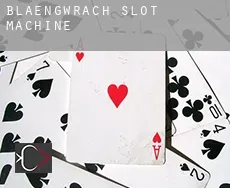 Blaengwrach  slot machine