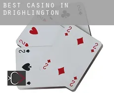Best casino in  Drighlington