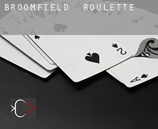 Broomfield  roulette