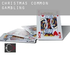 Christmas Common  gambling