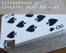 Coventry (City and Borough) slot machine