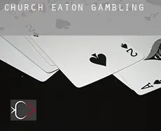 Church Eaton  gambling