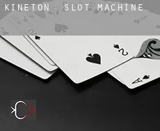 Kineton  slot machine